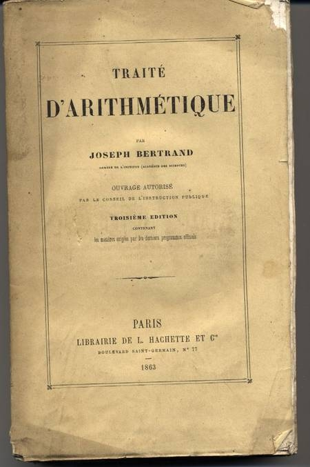 [Math&eacute;matiques] Joseph Bertrand - Trait&eacute; d'arithm&eacute;tique - 1863. Photo 0.