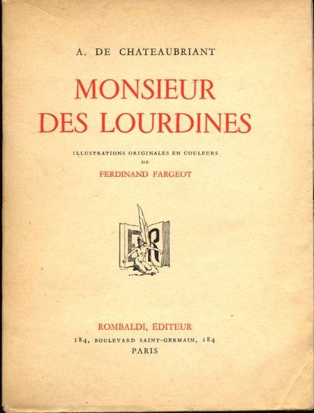 CHATEAUBRIANT - Monsieur des Lourdines - Rombaldi - 1941 - Ill. de Fargeot. Photo 1.