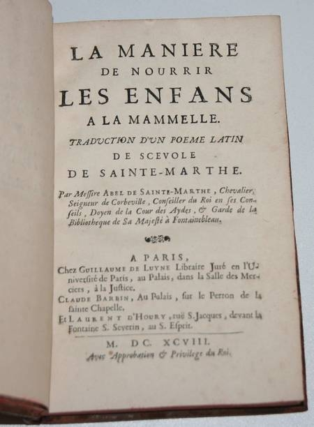 SAINTE-MARTHE (Abel et Sc&eacute;vole de). La mani&egrave;re de nourrir les enfans &agrave; la mammelle