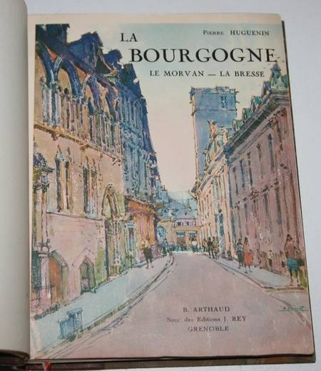 La Bourgogne. le Morvan, la Bresse - Arthaud 1930 num&eacute;rot&eacute; sur Rives. Photo 4.
