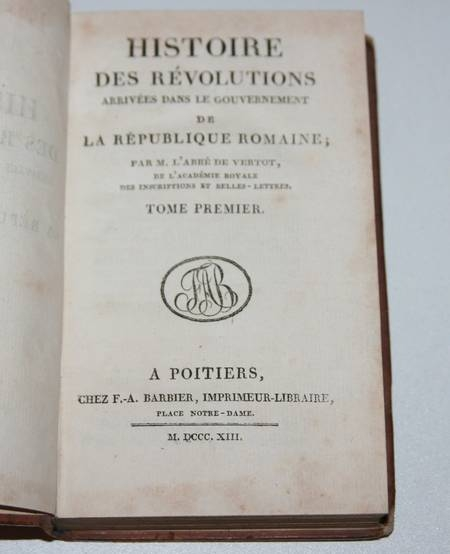 Vertot - Histoire des r&eacute;volutions du gouvernement de la r&eacute;publique romaine 1813. Photo 1.