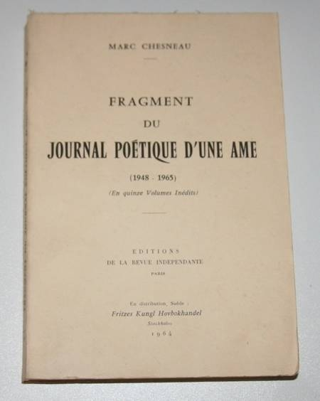 Chesneau - Fragment du journal po&eacute;tique d'une &acirc;me (1948-1967) - Envoi. Photo 1.