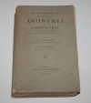 MANNE (E.-D. de). Nouveau dictionnaire des ouvrages anonymes et pseudonymes. Avec les noms des auteurs ou &eacute;diteurs, accompagn&eacute; de notes historiques et critiques