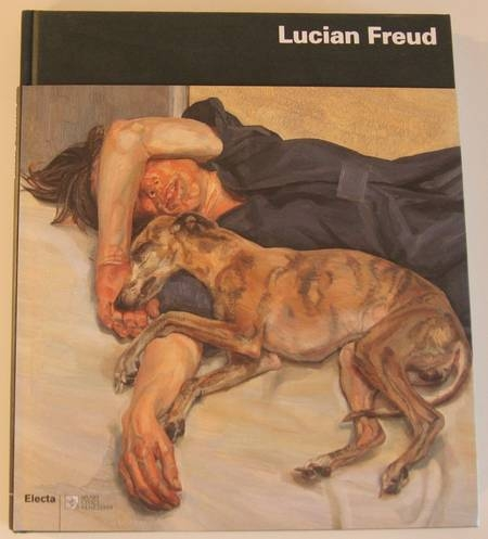 FEAVER (William). Lucian Freud. Venezia, Museo Correr. 11 giugno - 30 ottobre 2005