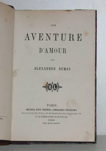 DUMAS (Alexandre). Une aventure d'amour [suivi de :] Herminie