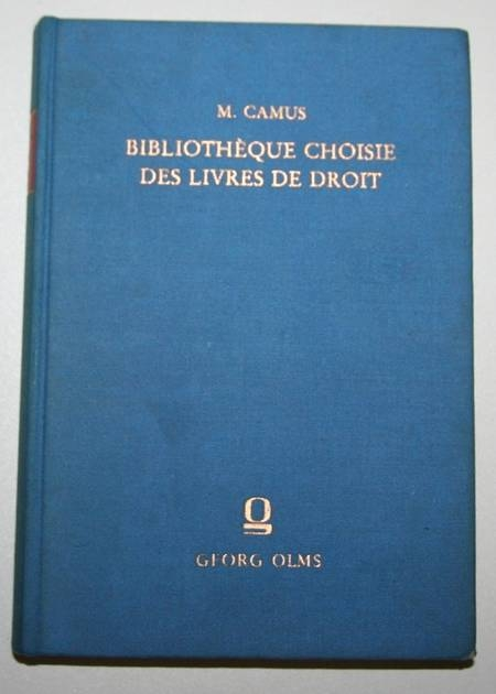 CAMUS et DUPIN. Bibliothèque choisie des livres de droit qu'il est le plus utile d'acquérir et de connaître; pour faire suite aux lettres sur la profession d'avocat par M. Camus. Cinquième édition revue et augmentée par M. Dupin ainé