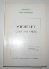 VILLANEIX (Paul). Michelet cent ans apr&egrave;s