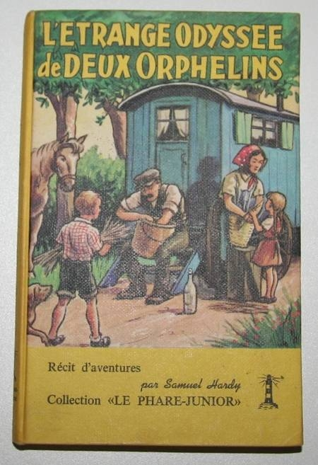 HARDY (Samuel). L'étrange odyssée de deux orphelins