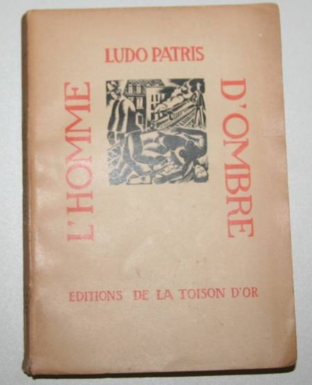PATRIS (Ludo). L'homme d'ombre