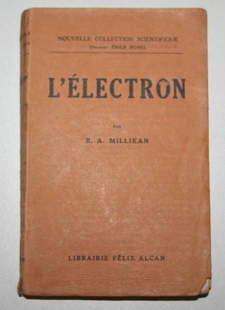 MILLIKAN - L'&eacute;lectron - Alcan - 1926. Photo 0.