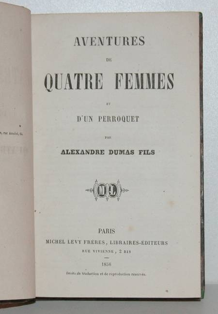 DUMAS fils (Alexandre). Aventures de quatre femmes et d'un perroquet