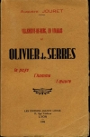 JOURET (Auguste). Villeneuve de Berg en Vivarais et Olivier de Serres. Le pays, l'homme, l'oeuvre