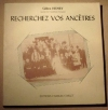 HENRY (Gilles). Recherchez vos anc&ecirc;tres. Guide de recherches g&eacute;n&eacute;alogiques