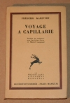 KARINTHY (Fr�d�ric). Voyage &agrave; Capillarie