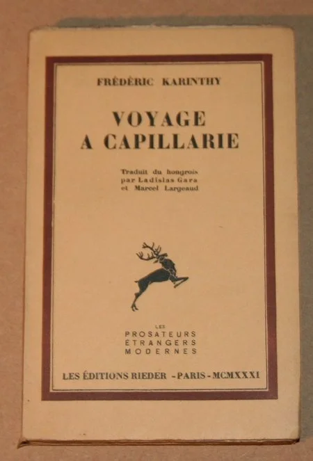 KARINTHY (Fr&eacute;d&eacute;ric). Voyage &agrave; Capillarie