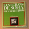 CERVONI (Albert). Les &eacute;crans de Sofia. Voyages fran&ccedil;ais dans le cin&eacute;ma bulgare