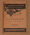 MERCEREAU (H.). Lavoisier. Sa vie - Ses travaux