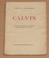STICKELBERGER (Emmanuel). Calvin