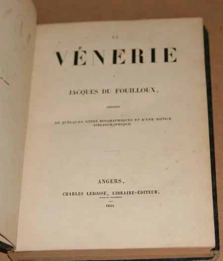 [Chasse] DU FOUILLOUX. La V&eacute;nerie 1844. Photo 7.