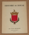 BUFQUIN (Victor). Histoire de Douai
