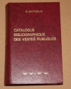 MATTERLIN (O.). Catalogue bibliographique des ventes publiques (Livres et manuscrits). 1980-1981 et 1981-1982