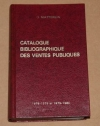 MATTERLIN (O.). Catalogue bibliographique des ventes publiques (Livres, manuscrits et autographes). 1978-1979 et 1979-80. France, Angleterre, Belgique, Etats-Unis, Italie, Principaut&eacute; de Monaco et Suisse