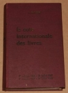 MATTERLIN (O.). La cote internationale des livres et manuscrits. France, Belgique, Suisse et quelques ventes de Grande-Bretagne et des Etats-Unis. 1er octobre 1966 au 31 juillet 1967 et 1er octobre 1967 au 31 juillet 1968