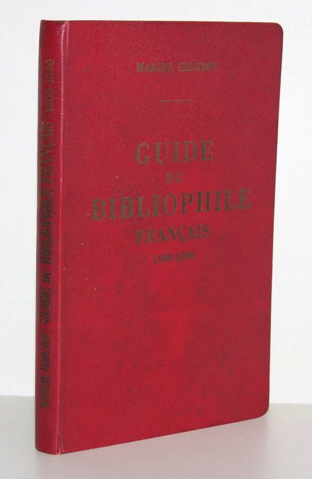 CLOUZOT Guide du bibliophile fran&ccedil;ais 1800-1880. Photo 0.