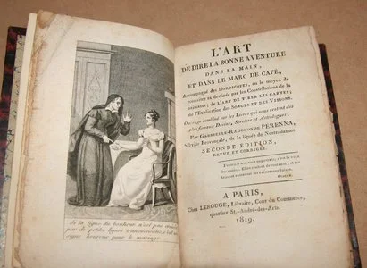 PERENNA (Gabrielle-Radegonde) [en fait Gabrielle Paban]. L'art de dire la bonne aventure dans la main, et dans le marc de caf&eacute;, accompagn&eacute; des horoscopes, ou le moyen de conna&icirc;tre sa destin&eacute;e par les constellation de la naissance; de l'art de tirer les cartes; et de l'explication des songes et des visions