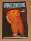 BECHTEL (Guy). Gutenberg