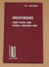LECLERC (Ch.). Biblioth&egrave;ques - Abb&eacute; Favre. 1888 - Pag&egrave;s et Mourier. 1889