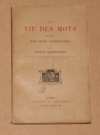 DARMESTETER (Ars�ne). La vie des mots dans leurs significations