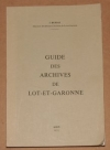 BURIAS (J.). Guide des archives de Lot-et-Garonne