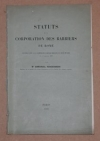 RODOCANACHI (Emmanuel). Statuts de la corporation des barbiers de Rome