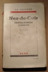 LA VARENDE. Nez de cuir. Gentilhomme d'amour