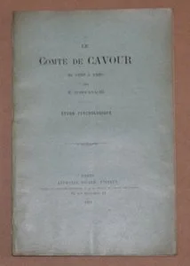 RODOCANACHI (E.). Le comte de Cavour de 1833 &agrave; 1835. Etude psychologique