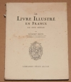 BRUN (Robert). Le livre illustr&eacute; en France au XVI&egrave;me si&egrave;cle