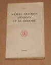 NERET. Manuel pratique d'&eacute;dition et de librairie