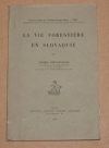 DEFFONTAINES (Pierre). La vie foresti&egrave;re en Slovaquie