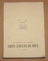 DOISY (Abb� Henri). Les d&eacute;buts d'une grande paroisse. La paroisse et l'&eacute;glise Saint-Vincent-de-Paul Montholon [&agrave; Paris]. Essai d'histoire locale d'apr&egrave;s les documents, la plupart in&eacute;dits
