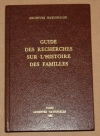 BERNARD (Gildas). Guide des recherches sur l'histoire des familles