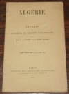 . Alg&eacute;rie. Extrait de documents de l'enqu&ecirc;te parlementaire sur les actes du gouvernement de la d&eacute;fense nationale. Journal officiel des 15 et 29 avril 1875