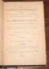 LAIGUE (A. L. de). Les familles fran&ccedil;aises consid&eacute;r&eacute;es sous le rapport de leurs pr&eacute;rogatives honorifiques h&eacute;r&eacute;ditaires, ou recherches historiques sur l'origine de la noblesse, les divers moyens dont elle pouvoit &ecirc;tre acquise en France, l'institution des majorats, et l'&eacute;tablissement des ordres de chevalerie, de la l&eacute;gion d'honneur, et des noms et armoiries