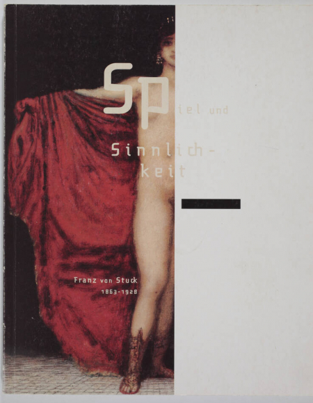 Spiel und Sinnlichkeit - Franz von Stuck, 1863-1928 - 1998 - Photo 0, livre rare du XXe siècle