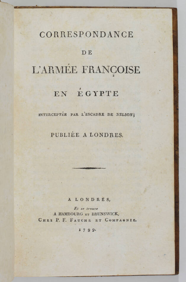 Correspondance de l armée française en Egypte interceptée par Nelson - 1799 - Photo 2, livre ancien du XVIIIe siècle
