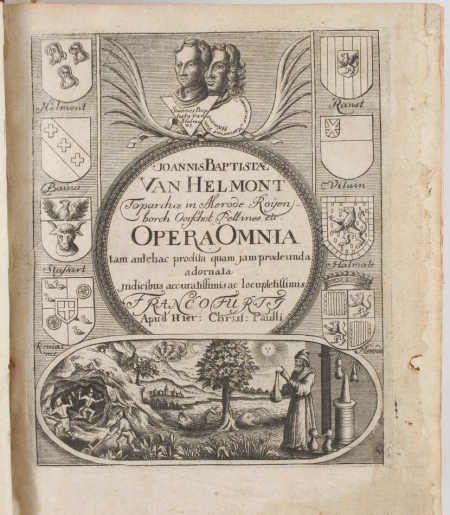 HELMONT (Jean-Baptiste Van). Johannis Baptistae Van Helmont, Toparchae in Merode, Royenburg etc. Opera omnia, novissima hac editione ab innumeris mendis repurgata, et indice rerum ac verborum locupletiori instructa, una cum introductione atque clavi  Michaelis Bernhardi Valentini, haerrditarii in Dirshrot. Phil et Med. Prof. P. Gisseni, archiatro Hasso-Darmstatini, praesidis in S. R. I. Acad. Nat. Cur. Adjucti, Regiae Prusiacae Societ. Scientarum et Recup. in Italia Collegae, livre ancien du XVIIIe siècle