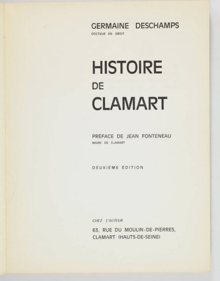 DESCHAMPS (Germaine). Histoire de Clamart, livre rare du XXe siècle