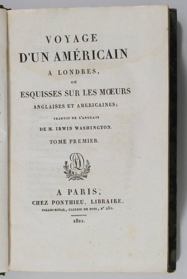 Washington IRVING - Voyage d un américain à Londres - 1822 - Photo 2, livre rare du XIXe siècle
