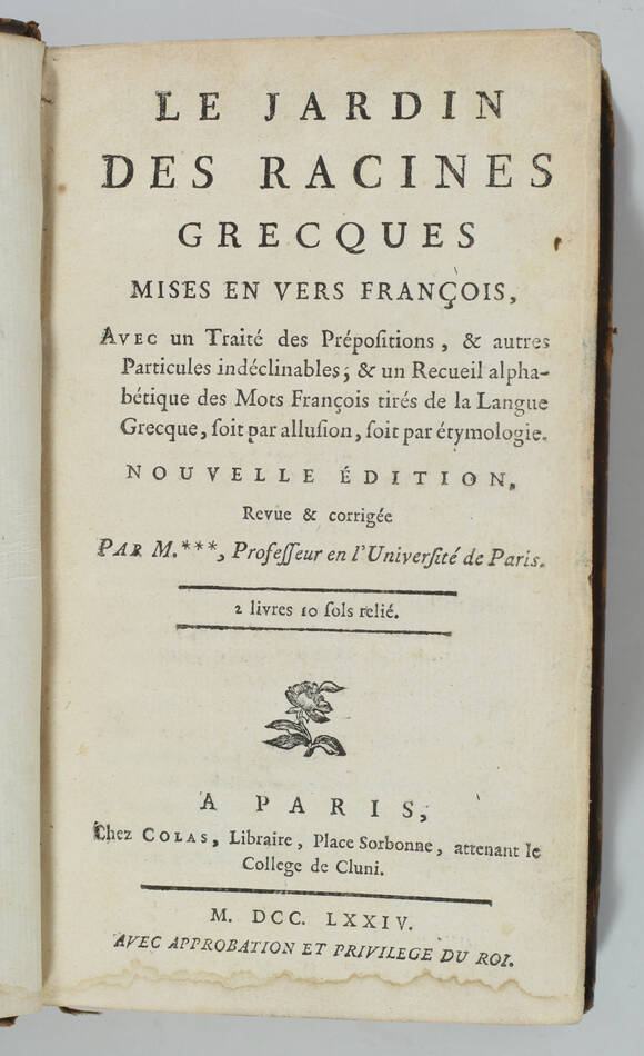 Le Jardin des racines grecques mises en vers françois... - Colas, 1774 - Photo 1, livre ancien du XVIIIe siècle