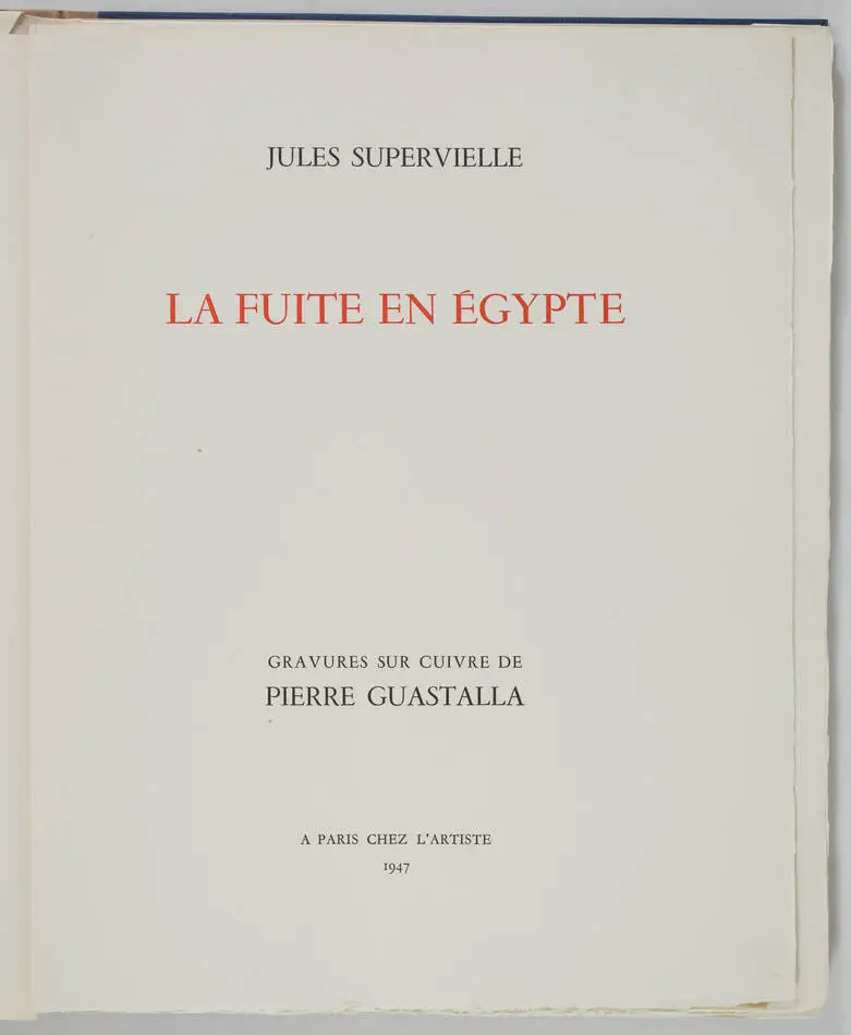 SUPERVIELLE - La fuite en Egypte - 1947 - Gravures de Pierre Guastalla - Signé - Photo 2, livre rare du XXe siècle